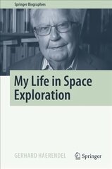 My Life in Space Exploration 1st ed. 2022 cena un informācija | Vēstures grāmatas | 220.lv