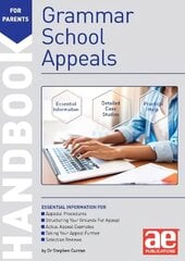 Grammar School Appeals Handbook: 11plus, 12plus and 13plus Appeals 2022 цена и информация | Самоучители | 220.lv