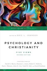 Psychology and Christianity - Five Views: Five Views 2nd Edition cena un informācija | Garīgā literatūra | 220.lv