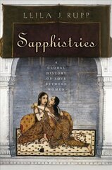 Sapphistries: A Global History of Love between Women cena un informācija | Vēstures grāmatas | 220.lv