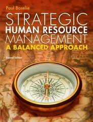 Strategic Human Resource Management: A Balanced Approach 2nd edition цена и информация | Книги по экономике | 220.lv