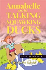 Annabelle and the Talking Squawking Ducks cena un informācija | Bērnu grāmatas | 220.lv