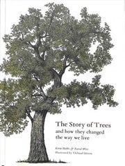 Story of Trees: And How They Changed the Way We Live цена и информация | Книги о питании и здоровом образе жизни | 220.lv