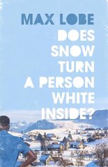 Does Snow Turn a Person White Inside cena un informācija | Fantāzija, fantastikas grāmatas | 220.lv