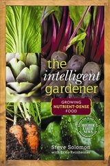 Intelligent Gardener: Growing Nutrient-Dense Food цена и информация | Книги по садоводству | 220.lv