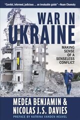 War in Ukraine: Making Sense of a Senseless Conflict cena un informācija | Vēstures grāmatas | 220.lv