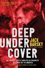 Deep Undercover: My Secret Life and Tangled Allegiances as a KGB Spy in America цена и информация | Исторические книги | 220.lv