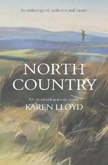 North Country: An anthology of landscape and nature cena un informācija | Grāmatas pusaudžiem un jauniešiem | 220.lv