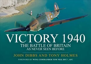 Victory 1940: The Battle of Britain As Never Seen Before cena un informācija | Vēstures grāmatas | 220.lv