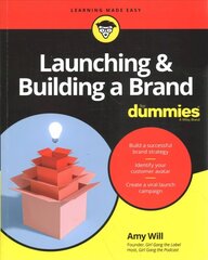 Launching & Building a Brand For Dummies cena un informācija | Ekonomikas grāmatas | 220.lv