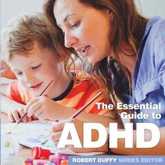 ADHD: The Essential Guide cena un informācija | Pašpalīdzības grāmatas | 220.lv