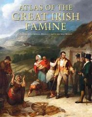 Atlas of the Great Irish Famine cena un informācija | Vēstures grāmatas | 220.lv