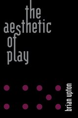 Aesthetic of Play cena un informācija | Ekonomikas grāmatas | 220.lv