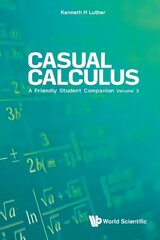 Casual Calculus: A Friendly Student Companion - Volume 3 цена и информация | Книги по экономике | 220.lv