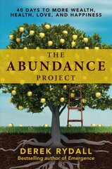 Abundance Project: 40 Days to More Wealth, Health, Love, and Happiness cena un informācija | Pašpalīdzības grāmatas | 220.lv