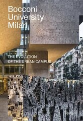 Bocconi University in Milan: A Story in Images цена и информация | Книги об архитектуре | 220.lv