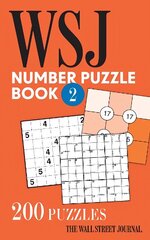 Wall Street Journal Number Puzzle Book 2: 200 Puzzles цена и информация | Книги о питании и здоровом образе жизни | 220.lv