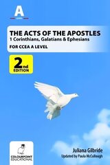 Acts of the Apostles: 1 Corinthians, Galatians & Ephesians, A Study for CCEA A Level 2nd Revised edition цена и информация | Духовная литература | 220.lv