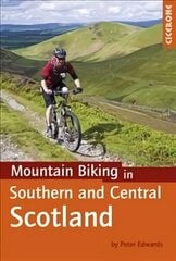 Mountain Biking in Southern and Central Scotland цена и информация | Книги о питании и здоровом образе жизни | 220.lv