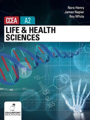 Life and Health Sciences for CCEA A2 Level cena un informācija | Ekonomikas grāmatas | 220.lv