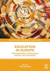 Education in Europe: Contemporary Approaches across the Continent цена и информация | Книги по социальным наукам | 220.lv