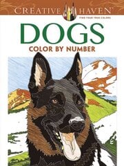 Creative Haven Dogs Color by Number Coloring Book First Edition, First ed. цена и информация | Книжки - раскраски | 220.lv