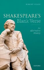 Shakespeare's Blank Verse: An Alternative History цена и информация | Исторические книги | 220.lv