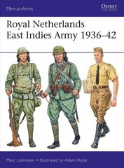 Royal Netherlands East Indies Army 1936-42 cena un informācija | Vēstures grāmatas | 220.lv