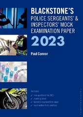 Blackstone's Police Sergeants' and Inspectors' Mock Exam 2023 цена и информация | Книги по экономике | 220.lv