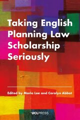 Taking English Planning Law Scholarship Seriously цена и информация | Книги по экономике | 220.lv
