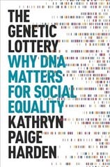 Genetic Lottery: Why DNA Matters for Social Equality cena un informācija | Ekonomikas grāmatas | 220.lv