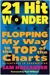 21-Hit Wonder: Flopping My Way to the Top of the Charts цена и информация | Книги по экономике | 220.lv