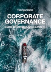 Corporate Governance: Cycles of Innovation, Crisis and Reform цена и информация | Книги по экономике | 220.lv