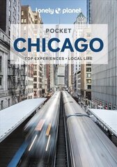 Lonely Planet Pocket Chicago 5th edition cena un informācija | Ceļojumu apraksti, ceļveži | 220.lv