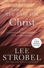 Case for Christ: A Journalist's Personal Investigation of the Evidence for Jesus cena un informācija | Garīgā literatūra | 220.lv