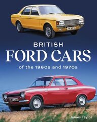British Ford Cars of the 1960s and 1970s цена и информация | Путеводители, путешествия | 220.lv