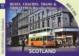 Buses, Coaches,Trams & Trolleybus Recollections Scotland 1963 & 1964 цена и информация | Путеводители, путешествия | 220.lv