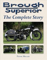Brough Superior: The Complete Story cena un informācija | Ceļojumu apraksti, ceļveži | 220.lv