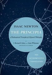 Principia: The Authoritative Translation: Mathematical Principles of Natural Philosophy цена и информация | Книги по экономике | 220.lv