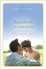 Buddhism for Couples: A Calm Approach to Being in a Relationship Main cena un informācija | Pašpalīdzības grāmatas | 220.lv