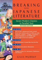 Breaking Into Japanese Literature: Seven Modern Classics in Parallel Text - Revised Edition Large type / large print edition cena un informācija | Vēstures grāmatas | 220.lv