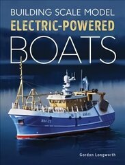 Building Scale Model Electric-Powered Boats cena un informācija | Grāmatas par veselīgu dzīvesveidu un uzturu | 220.lv
