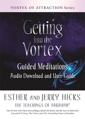 Getting into the Vortex: Guided Meditations Audio Download and User Guide cena un informācija | Pašpalīdzības grāmatas | 220.lv