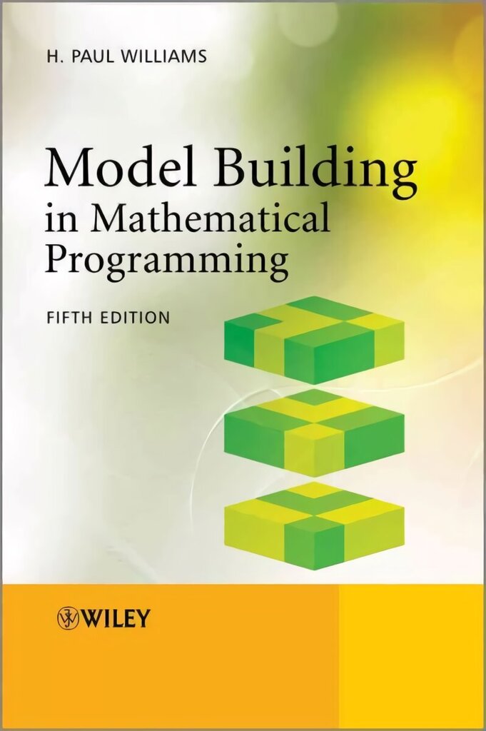 Model Building in Mathematical Programming 5e 5th Edition cena un informācija | Ekonomikas grāmatas | 220.lv