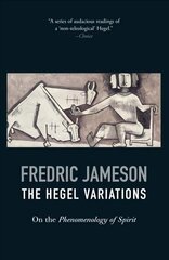 Hegel Variations: On the Phenomenology of Spirit цена и информация | Исторические книги | 220.lv