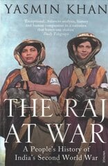 Raj at War: A People's History of India's Second World War cena un informācija | Vēstures grāmatas | 220.lv