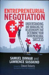 Entrepreneurial Negotiation: Understanding and Managing the Relationships that Determine Your Entrepreneurial Success 1st ed. 2019 cena un informācija | Ekonomikas grāmatas | 220.lv