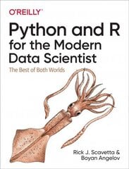 Python and R for the Modern Data Scientist: The Best of Both Worlds цена и информация | Книги по экономике | 220.lv