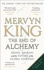 End of Alchemy: Money, Banking and the Future of the Global Economy цена и информация | Книги по экономике | 220.lv
