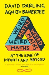 Weird Maths: At the Edge of Infinity and Beyond cena un informācija | Ekonomikas grāmatas | 220.lv